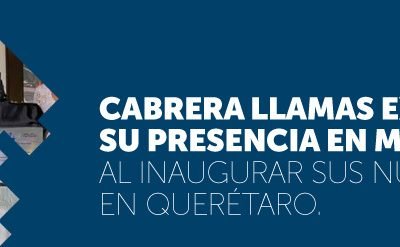 Cabrera Llamas extiende su presencia en México al inaugurar sus nuevas oficinas en Querétaro.